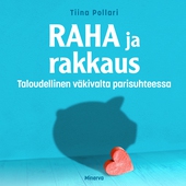 Raha ja rakkaus – Taloudellinen väkivalta parisuhteessa