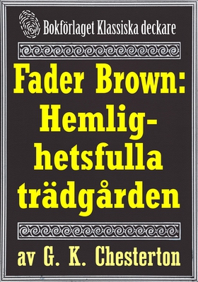 Fader Brown: Den hemlighetsfulla trädgården. Åt