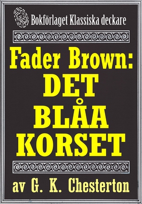 Fader Brown: Det blåa korset. Återutgivning av 