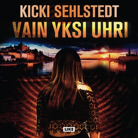 Vain yksi uhri (ljudbok) av Kicki Sehlstedt