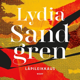Läpileikkaus (ljudbok) av Lydia Sandgren