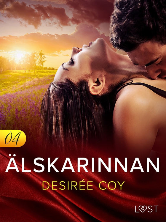 A¨lskarinnan 4 - Erotisk novell (e-bok) av Desirée Coy