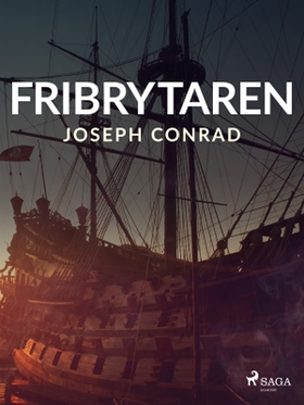 Fribrytaren (e-bok) av Joseph Conrad