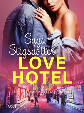 Love hotel - Erotisk novell (e-bok) av Saga Sti