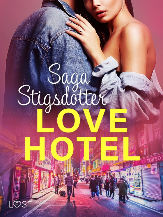 Love hotel - Erotisk novell (e-bok) av Saga Stigsdotter