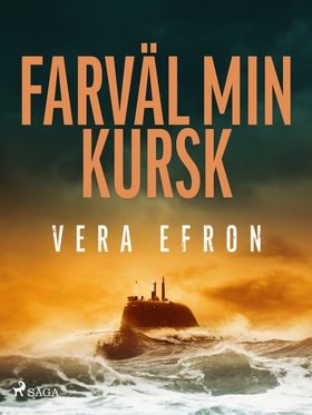 Farväl min Kursk (e-bok) av Vera Efron