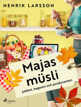 Majas müsli (e-bok) av Henrik Larsson