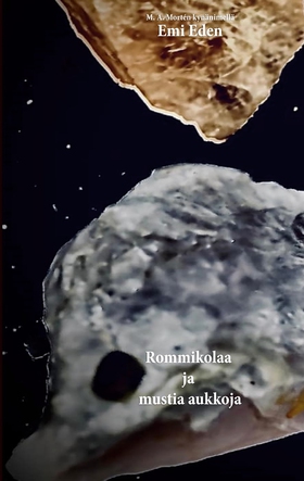 Rommikolaa ja mustia aukkoja (e-bok) av M. A. M