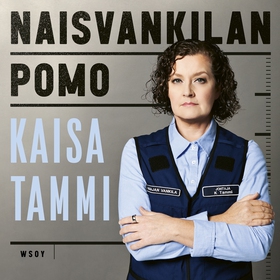 Naisvankilan pomo (ljudbok) av Kaisa Tammi