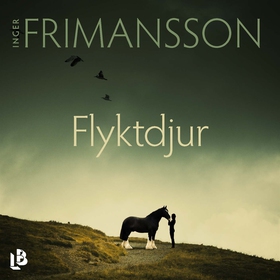 Flyktdjur (ljudbok) av Inger Frimansson