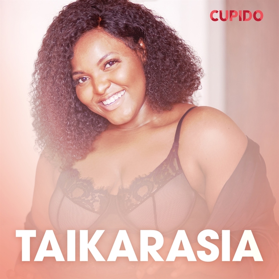 Taikarasia – eroottinen novelli