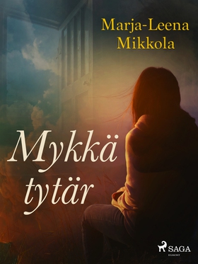 Mykkä tytär (e-bok) av Marja-Leena Mikkola