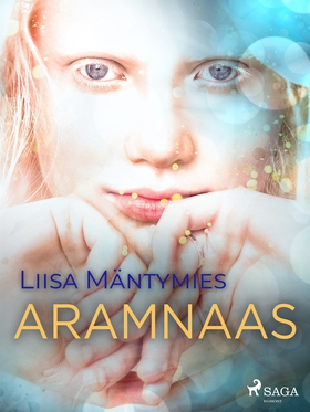 Aramnaas (e-bok) av Liisa Mäntymies
