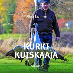 Kurkikuiskaaja (ljudbok) av Riitta Saarinen