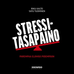 Stressitasapaino (ljudbok) av Riku Aalto, Satu 