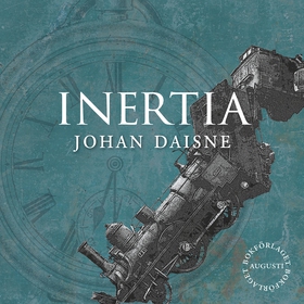 Inertia (ljudbok) av Johan Daisne