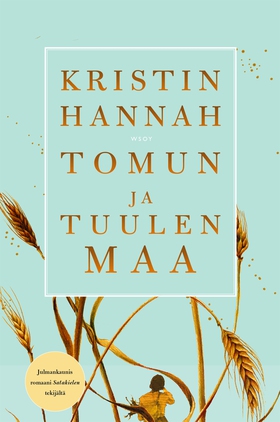 Tomun ja tuulen maa (e-bok) av Kristin Hannah