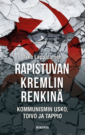 Rapistuvan Kremlin renkinä (e-bok) av Ilkka Lap