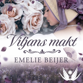 Viljans makt (ljudbok) av Emelie Beijer
