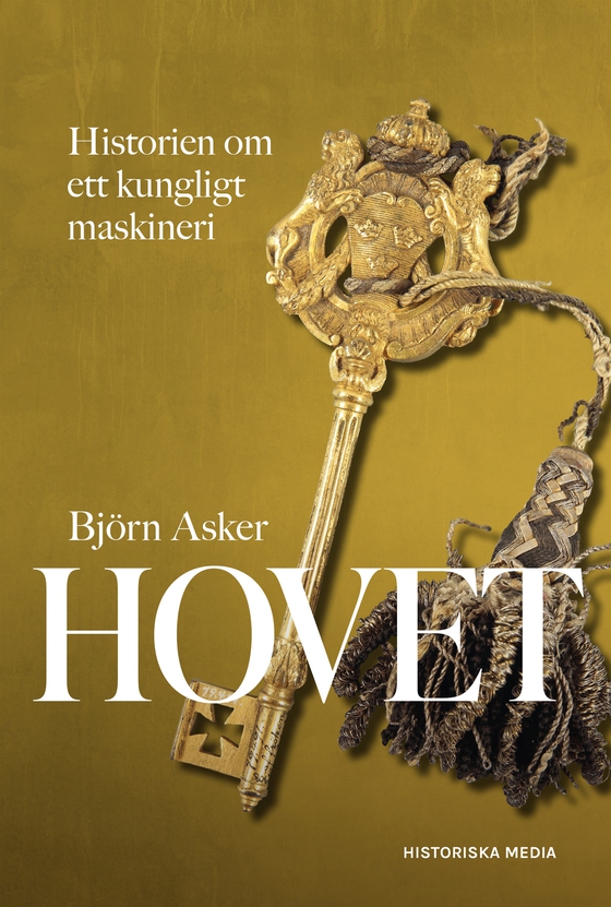 Hovet. Historien om ett kungligt maskineri