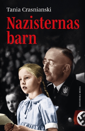 Nazisternas barn (e-bok) av Tania Crasnianski