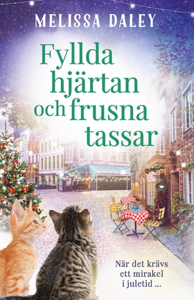 Fyllda hjärtan och frusna tassar (e-bok) av Mel