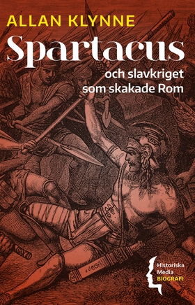 Spartacus och slavkriget som skakade Rom (e-bok