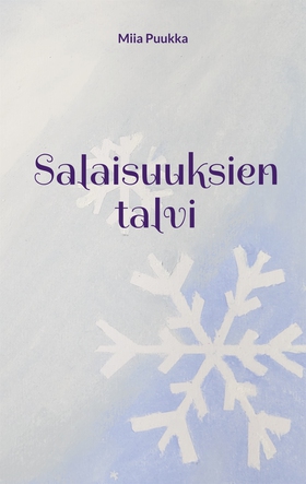 Salaisuuksien talvi (e-bok) av Miia Puukka