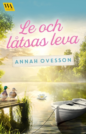 Le och låtsas leva (e-bok) av Annah Ovesson