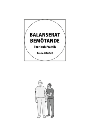 BALANSERAT BEMÖTANDE: Teori och Praktik (e-bok)