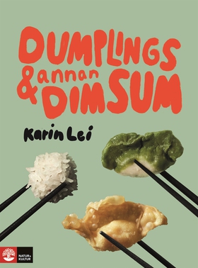 Dumplings & annan dim sum (e-bok) av Karin Lei
