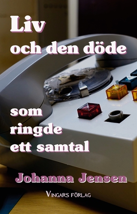 Liv och den döde som ringde ett samtal (e-bok) 