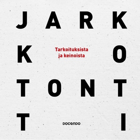 Tarkoituksista ja keinoista (ljudbok) av Jarkko