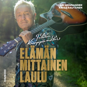 Jukka Kuoppamäki – Elämän mittainen laulu (ljud