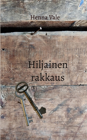 Hiljainen rakkaus (e-bok) av Henna Vale