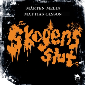 Skogens slut (ljudbok) av Mårten Melin