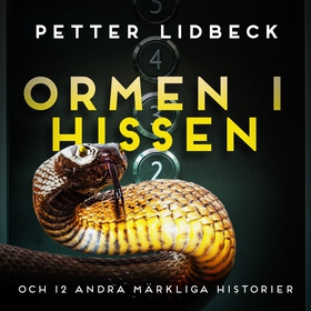 Ormen i hissen och 12 andra märkliga historier 