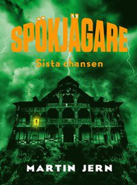 Spökjägare. Sista chansen (e-bok) av Martin Jer