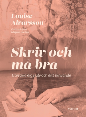 Skriv och må bra (e-bok) av Louise Alvarsson