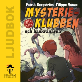 Mysterieklubben och bankrånarna (ljudbok) av Pa