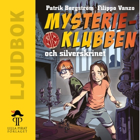 Mysterieklubben och silverskrinet (ljudbok) av