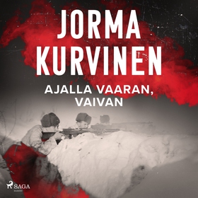 Ajalla vaaran, vaivan (ljudbok) av Jorma Kurvin