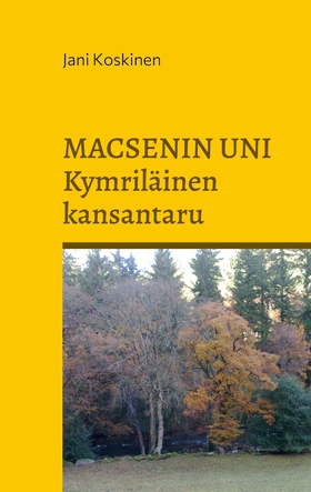 Macsenin uni - kymriläinen kansantaru (e-bok) a