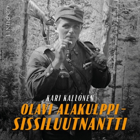 Olavi Alakulppi - Sissiluutnantti (ljudbok) av 