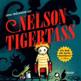 Nelson Tigertass (ljudbok) av Lena Frölander-Ul