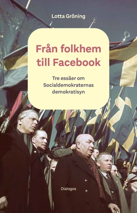 Från folkhem till Facebook : tre essäer om Soci