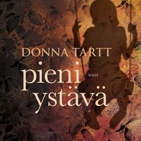 Pieni ystävä (ljudbok) av Donna Tartt