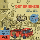 Det brinner! - med ljud och musik