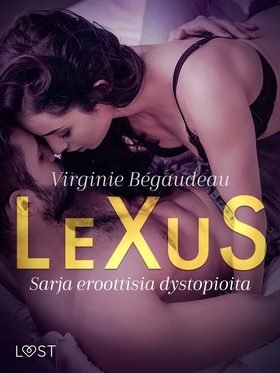 LeXuS - Sarja eroottisia dystopioita (e-bok) av