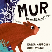 Mur ja mitä tuuli toi